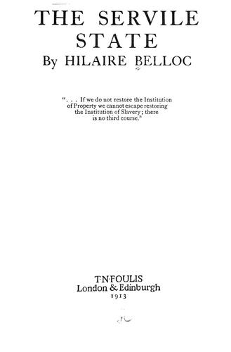 Hilaire Belloc: The servile state (1913, T.N. Foulis)