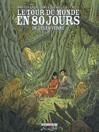 Jules Verne: Le tour du monde en 80 jours Tome 2 (French language, 2009)