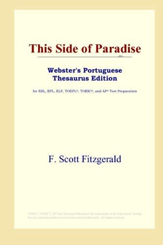 F. Scott Fitzgerald: This Side of Paradise (Webster's Portuguese Thesaurus Edition) (Paperback, 2006, ICON Group International, Inc.)