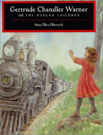 Gertrude Chandler Warner and the Boxcar Children (Paperback, 2002, Albert Whitman & Company)