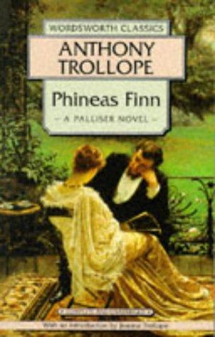 Anthony Trollope: Phineas Finn (Paperback, 1999, Wordsworth Editions)