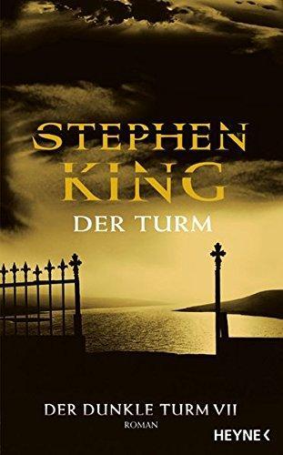 Stephen King: Der Turm (German language, 2004, Wilhelm Heyne Verlag)