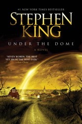 Stephen King: Under The Dome (2010, Simon & Schuster)
