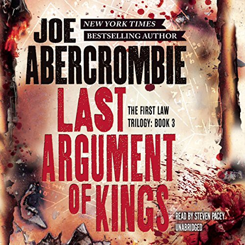Last Argument of Kings (AudiobookFormat, 2015, Hachette Audio and Blackstone Audio, Orbit)