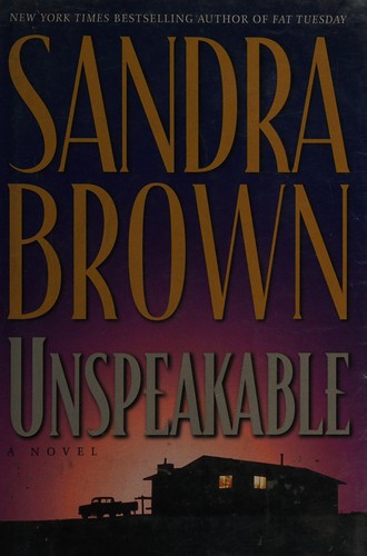 Sandra Brown: Unspeakable [LARGE PRINT] (Hardcover, 1998, Warner Books)