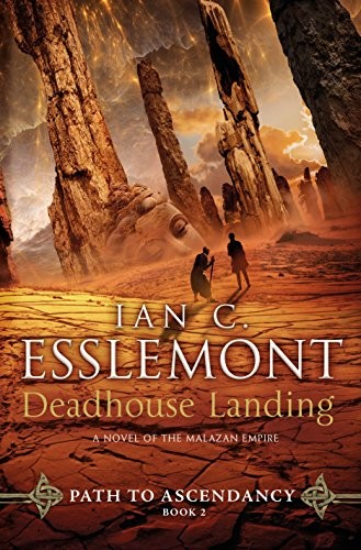 Ian C. Esslemont: Deadhouse Landing (Hardcover, 2017, Tor Books)