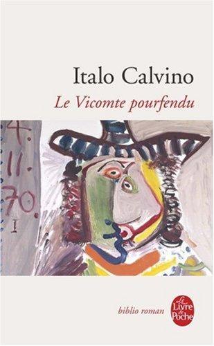 Italo Calvino: Le Vicomte pourfendu (French language, Le Livre de poche)