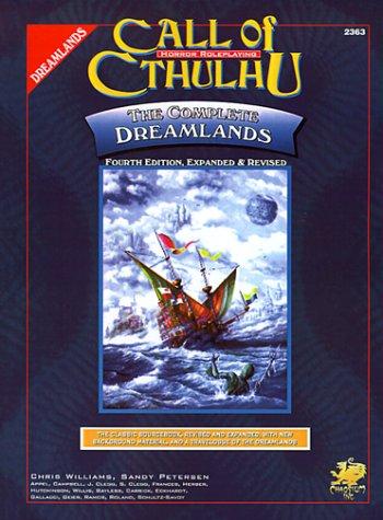 The Complete Dreamlands (Call of Cthulhu) (Paperback, 1996, Chaosium)