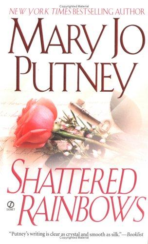 Mary Jo Putney: Shattered Rainbows (2004, Signet)