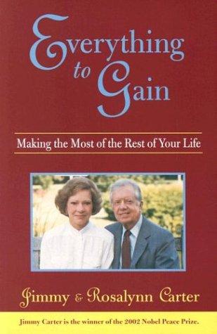 Jimmy Carter: Everything to gain (1995, University of Arkansas Press)