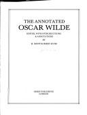 Oscar Wilde: The annotated Oscar Wilde (1982, Orbis)
