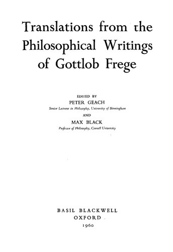 Gottlob Frege: Translations from the philosophical writings of Gottlob Frege (1980, Rowman & Littlefield)