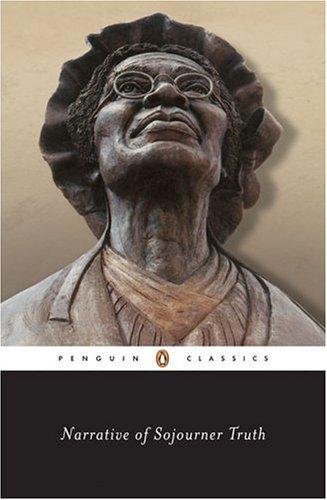 Nell Irvin Painter, Sojourner Truth: Narrative of Sojourner Truth (Penguin Classics) (1998, Penguin Classics)