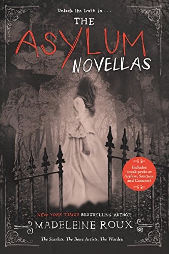 The Asylum Novellas: The Scarlets, The Bone Artists, & The Warden (2016, HarperCollins)