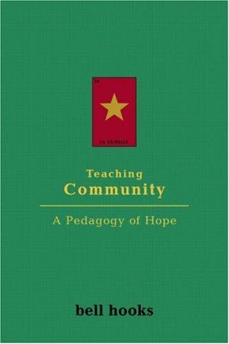 bell hooks: Teaching Community (2003, Routledge)