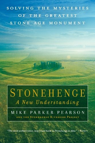 Mike Parker Pearson: Stonehenge - A New Understanding (Paperback, 2014, The Experiment)