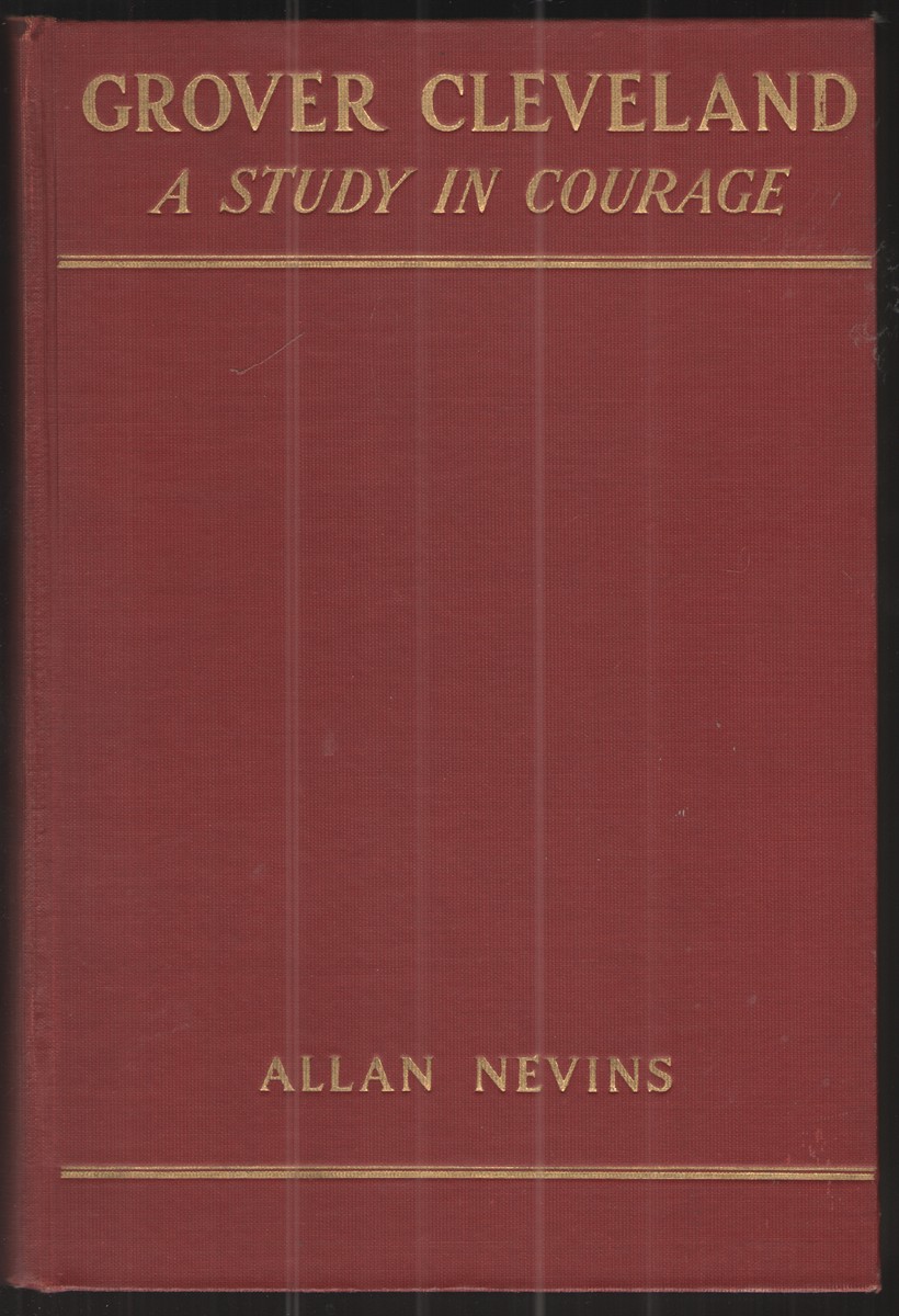 Allan Nevins: Grover Cleveland (Hardcover, 1932, Dodd Mead & Company)