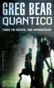 Greg Bear: Quantico (2006, HARPER COLLINS 1 PAP)