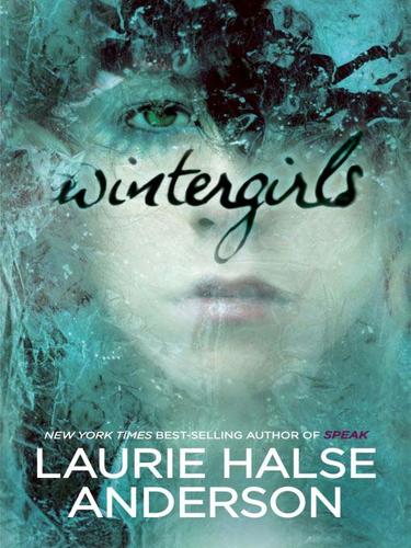 Laurie Halse Anderson: Wintergirls (EBook, 2009, Penguin USA, Inc.)