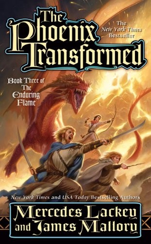 Mercedes Lackey, James Mallory: The Phoenix Transformed (Paperback, 2010, Tor Fantasy)