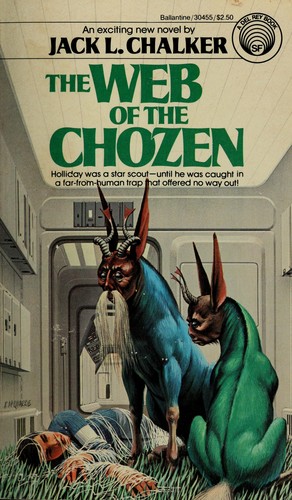 Jack L. Chalker: The Web of the Chozen (Paperback, 1982, Del Rey)