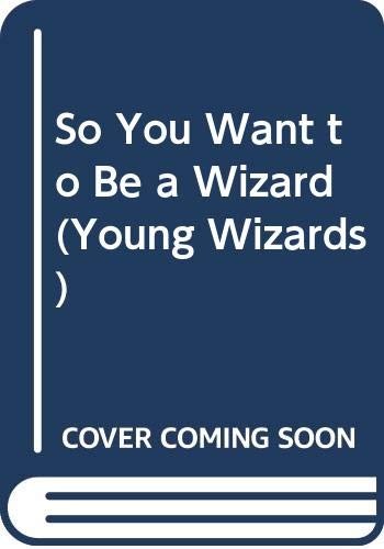 Diane Duane: So you want to be a wizard? (1983, Delacorte Press)