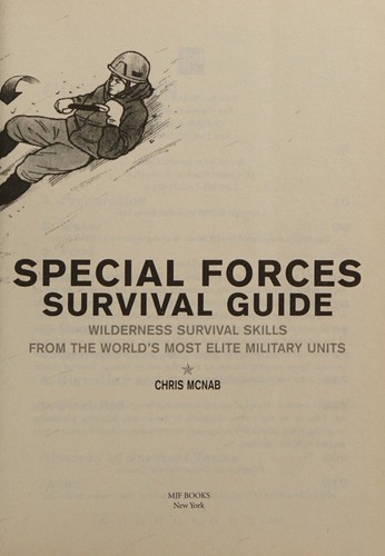 Chris McNab: Special forces survival guide (2008, MJF Books Fine Communications)