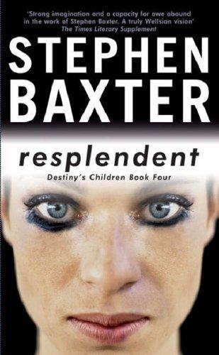 Stephen Baxter: Resplendent (Paperback, Gollancz)