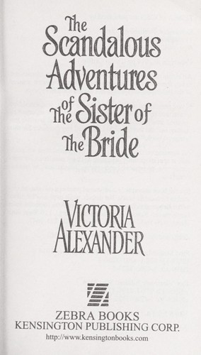 Victoria Alexander: The scandalous adventures of the sister of the bride (2014)