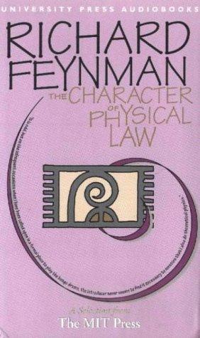 The Character of Physical Law (Pearl Classics) (AudiobookFormat, 1969, Audio Scholar)