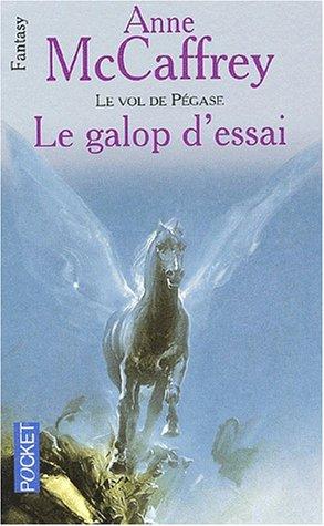 Le galop d'essai vol de pegase t1 (Paperback, French language, 2000, Pocket)