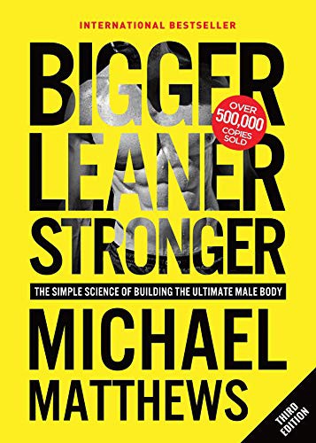 Michael Matthews: Bigger Leaner Stronger (Paperback, 2019, Oculus Publishers)