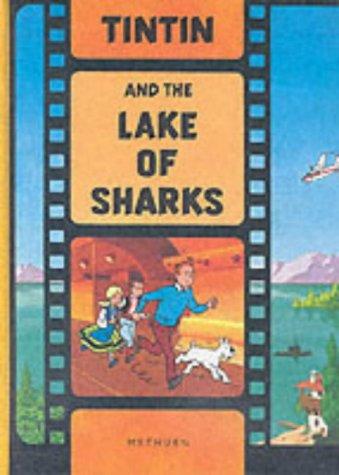 Hergé: Tintin and the Lake of Sharks (Tintin Film Book) (1906, French & European Publications Inc)