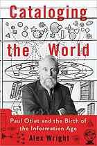 Cataloging the world (2014, Oxford University Press)