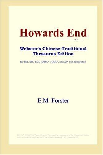 Howards End (Webster's Chinese-Traditional Thesaurus Edition) (Paperback, 2006, ICON Group International, Inc.)
