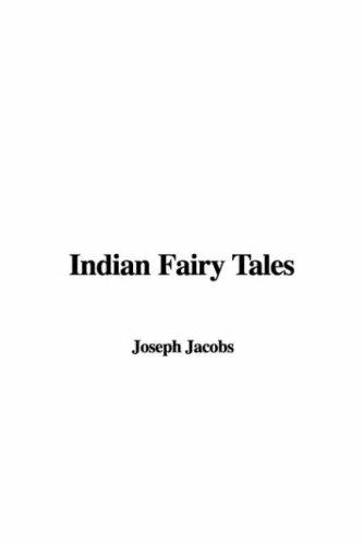 Joseph Jacobs: Indian Fairy Tales (Hardcover, 2003, IndyPublish.com)