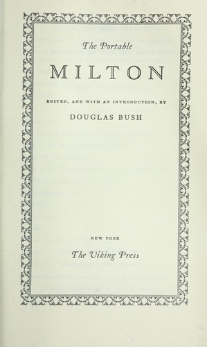 John Milton, Douglas Bush: The Portable Milton (Hardcover, 1969, Viking Adult)