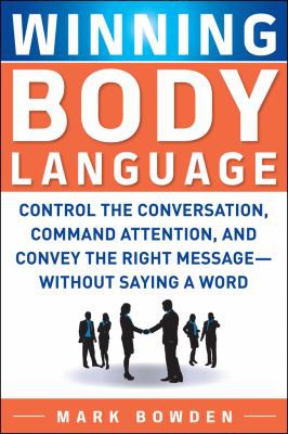 Mark Bowden: Winning body language (2010, McGraw-Hill)