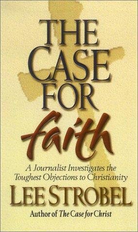 Lee Strobel: The Case for Faith (Hardcover, 2002, Thorndike Press)