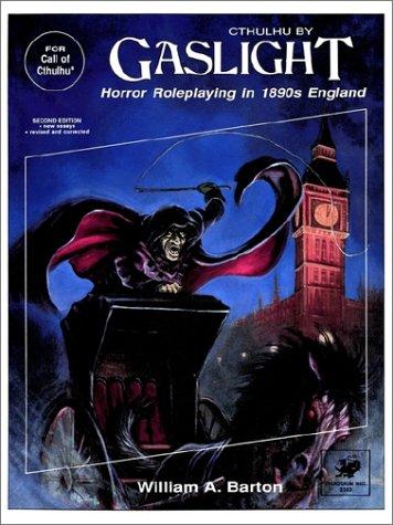 William A. Barton: Cthulhu by Gaslight (Paperback, 1988, Chaosium Inc.)