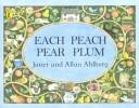 Janet Ahlberg: Each peach pear plum (1989, Oliver & Boyd)