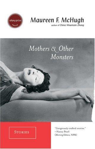 Harrison Evans Salisbury: Mothers & Other Monsters (Paperback, 2006, Small Beer Press)