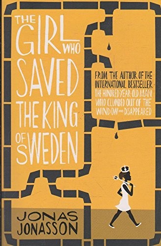 The Girl Who Saved the King of Sweden (2014, Fourth Estate)