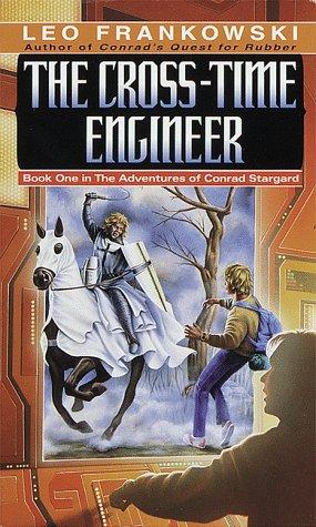 Leo Frankowski: The Cross-Time Engineer (Adventures of Conrad Stargard, Book 1) (Paperback, 1986, Del Rey)