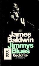 James Baldwin: Jimmys Blues Gedichte (Paperback)