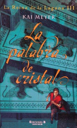 La palabra de cristal (Hardcover, Spanish language, 2004, Ediciones B, S.A.)
