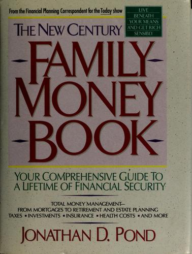 Jonathan D. Pond: The new century family money book (1993, Dell Pub.)