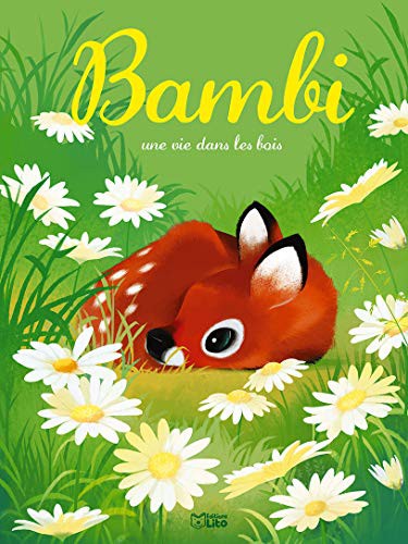 Felix Salten, Christine Palluy, Carine Hinder: Bambi - une vie dans les bois (2019, LITO)