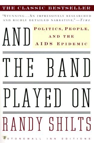 And the Band Played On (Paperback, 2000, Stonewall Inn Editions)
