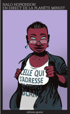 Nalo Hopkinson: En direct de la planète Minuit (Paperback, French language, 2018, Goater Editions)